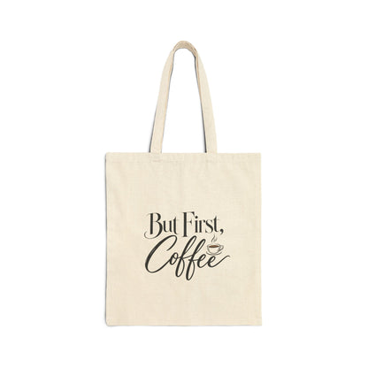 But First, Coffee Canvas Tote Bag
