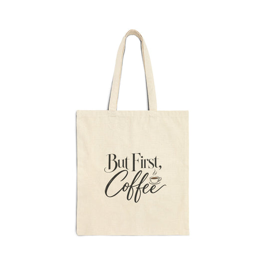 But First, Coffee Canvas Tote Bag