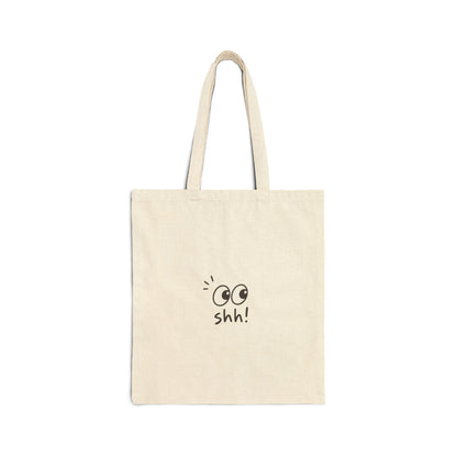 Shh! Canvas Tote Bag