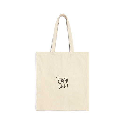 Shh! Canvas Tote Bag