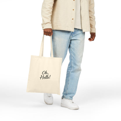 Oh, Hello! Canvas Tote Bag