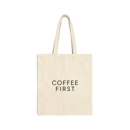 Coffee First Canvas Tote Bag