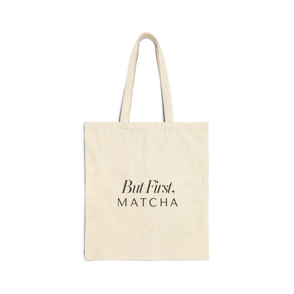 But First, Matcha Canvas Tote Bag