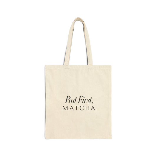 But First, Matcha Canvas Tote Bag