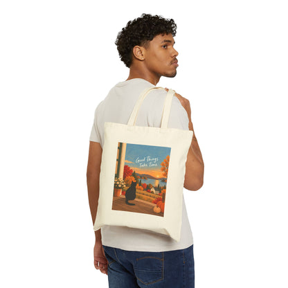 Good Things Take Time Canvas Tote Bag